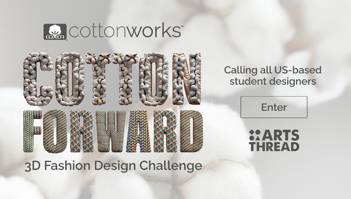 Cotton Forward:  3D Fashion Design Challenge