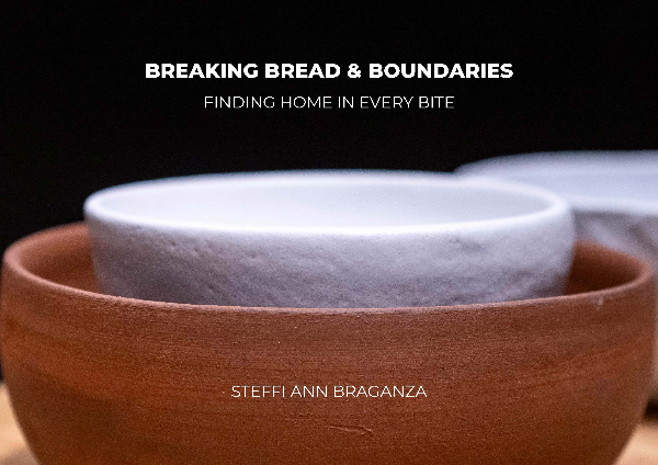 Breaking Bread and Boundaries : finding Home In Every Bite